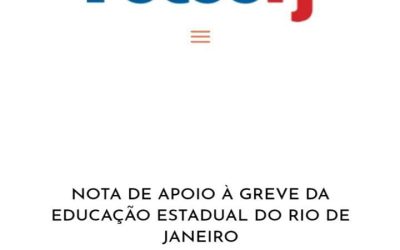 NOTA DE APOIO À GREVE DA EDUCAÇÃO ESTADUAL DO RIO DE JANEIRO